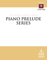 Piano Prelude Series: Lutheran Service Book, Vol. 9 piano sheet music cover